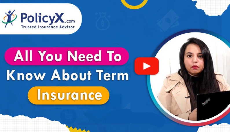 All you need to know about Term Insurance