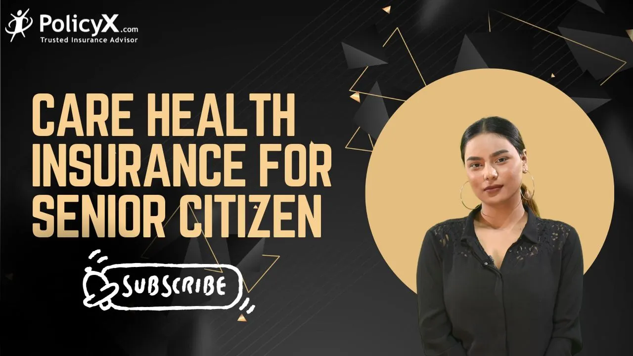 Care Senior citizens Health insurance policy