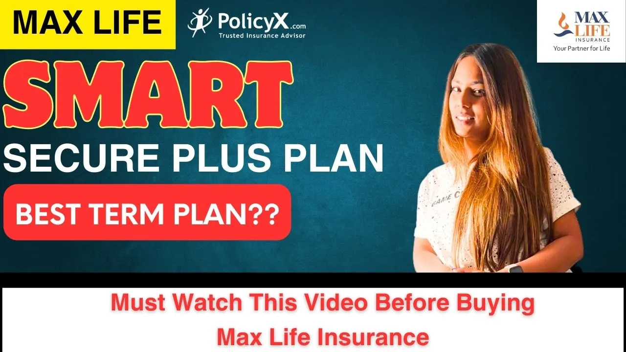 Max Life - Smart Secure Plus Term Plan
